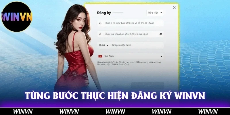 WINVN 29 Từng bước thực hiện, thao tác bắt đầu đăng ký tài khoản Winvn